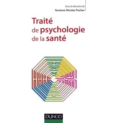 Traite de psychologie de la sante 1ere edition - Gustave-Nic