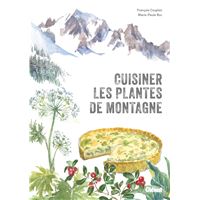 Cuisiner les plantes de montagne (2e ed)