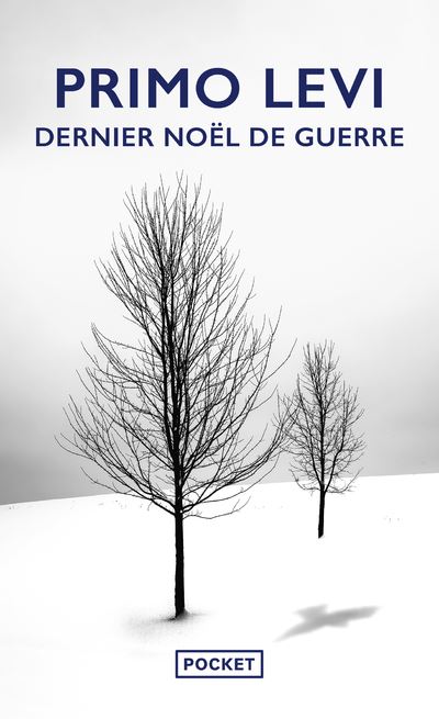Dernier Noël de guerre - Primo Levi - Pocket - Poche - Roman