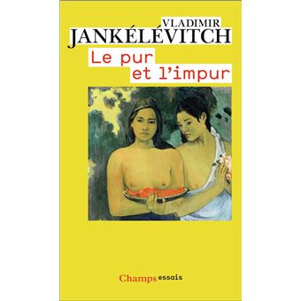 Le Pur et l'Impur - 1