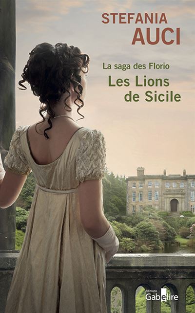 Les Florio T1 Les lions de Sicile - Stefania Auci - broché