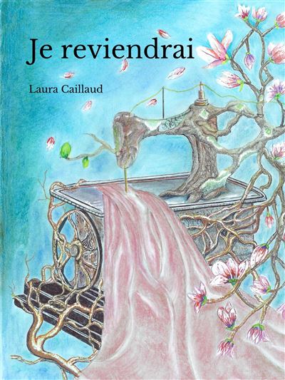 Je reviendrai - Laura Caillaud - broché