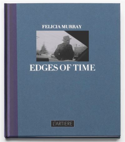Edges of time -  FELICIA MURRAY - relié