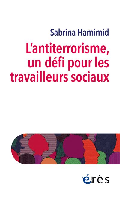 L’antiterrorisme, un défi pour les travailleurs sociaux - Sabrina Hamimid - broché