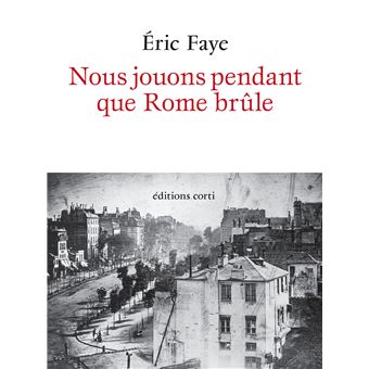 Nous jouons pendant que Rome brûle - 1