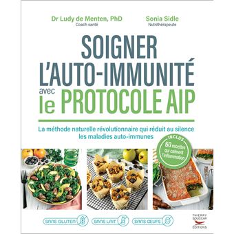 LE PROTOCOLE AIP CONTRE L'AUTO-IMMUNITE LA METHODE NATURELLE - 1