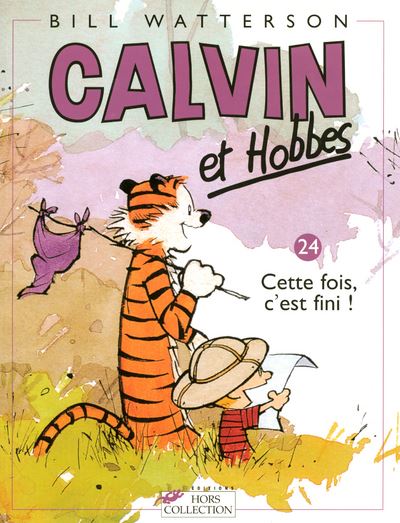 Calvin et Hobbes tome 24 Cette fois, c'est fini !