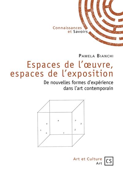 Espaces de l'oeuvre, espaces de l'exposition - de nouvelles formes d'expérience dans l'art contemporain