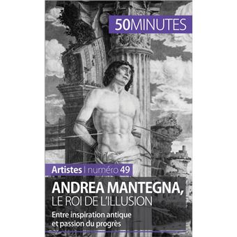 Andrea Mantegna, le roi de l'illusion - 1