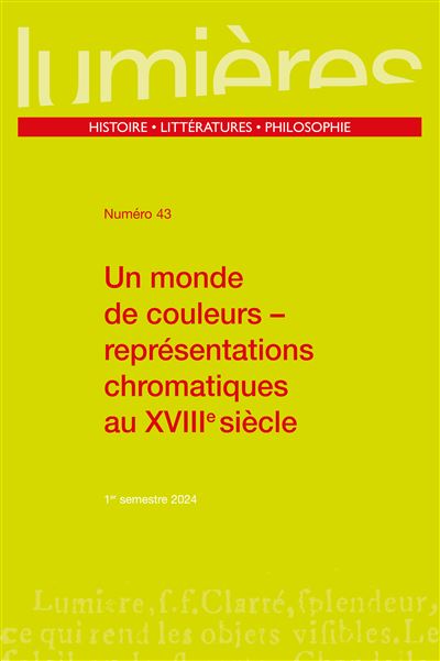 Un monde de couleurs Représentations chromatiques au XVIIIe siècle - Aurélia Gaillard - Presses Universitaires Bordeaux - broché - Revue