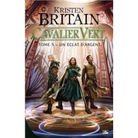 Cavalier Vert, T5 : Un éclat d'argent