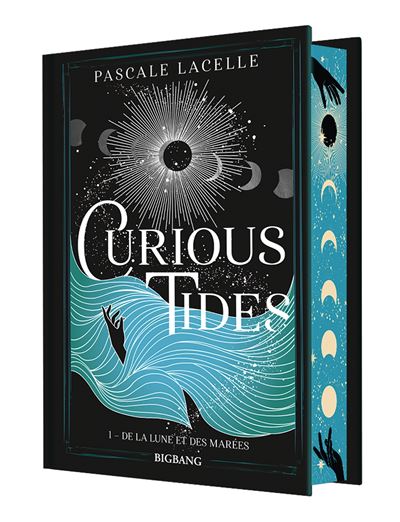 Curious Tides, T1 : De la Lune et des Marées - Pascale Lacelle (2024)