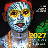 Ephéméride 2027 "Chaque jour a du bon"