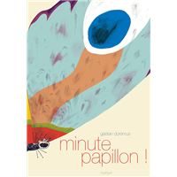 Minute papillon !