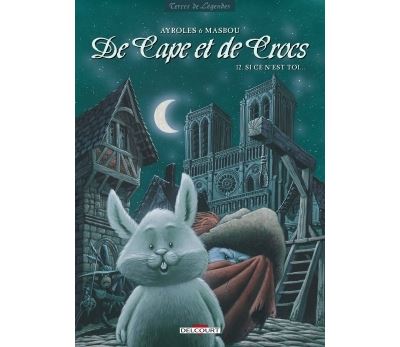 De Cape et de Crocs T12 - Alain Ayroles - cartonné