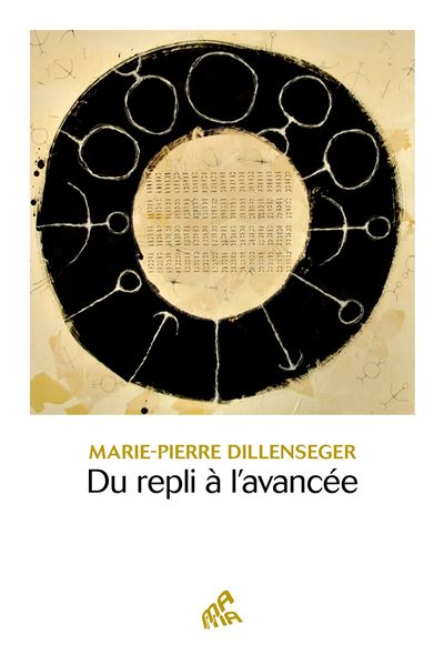 Du repli à l'avancée - Marie-Pierre Dillenseger - Mamaeditions - broché - Guide