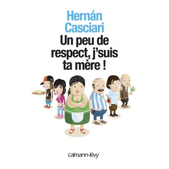 Un peu de respect, j'suis ta mère - 1