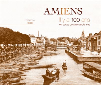 Amiens il y a 100 ans - 1