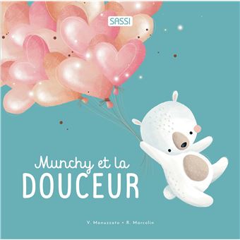 Munchy et la douceur - 1