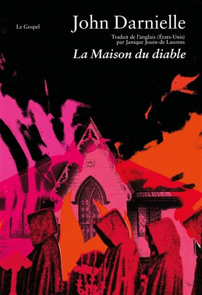 La Maison du Diable - John Darnielle - Le Gospel - broché - Roman - Le Gospel