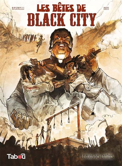 Les Bêtes de Black City Tome 2