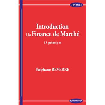 Introduction a la finance de marche - 15 principes 15 principes ...