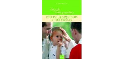 L'Eglise, ses pasteurs et ses fidèles - Père Alain Bandelier - broché