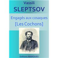 Engagés aux cosaques [Les Cochons]