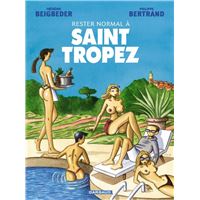 Rester normal - Tome 2 Tome 2 : Rester normal - Tome 2 - Rester normal à Saint Tropez