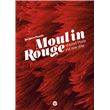 コレクション The Moulin Rouge by Jacques Pessis Moulin Rouge by Jacques Pessis - AbeBooks