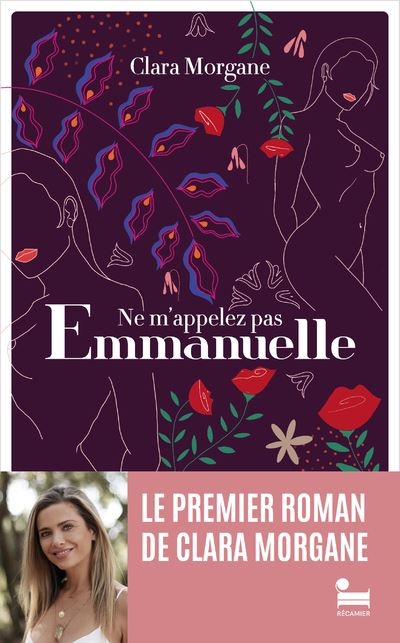 Ne m'appelez pas Emmanuelle - Clara Morgane - Recamier Eds - broché - Roman