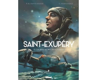 Saint-Exupéry - Tome 02 - Pierre-Roland Saint-Dizier - cartonné