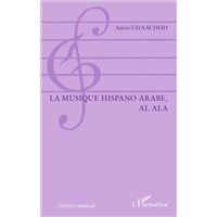 La musique hispano-arabe, al-Ala