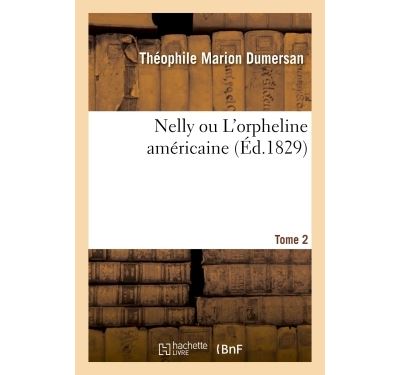 Nelly ou L'orpheline américaine Tome 2