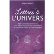 Lettres à l'univers - 200 commandes à l'Univers pour utiliser le pouvoir de vos émotions