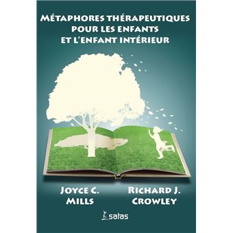 Métaphores thérapeutiques pour les enfants et l'enfant intérieur - 1