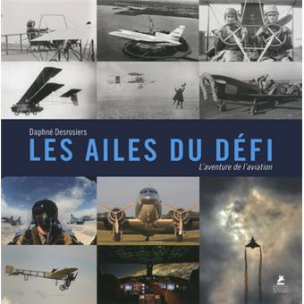 Les Ailes du défi - L'aventure de l'aviation - 1
