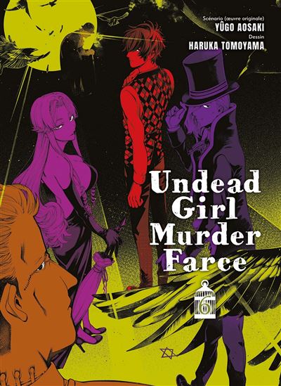 Undead Girl Murder Farce - Tome 06