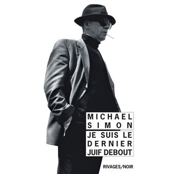 Je suis le dernier Juif debout - 1