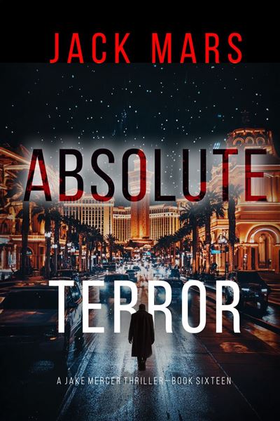 Absolute Terror (A Jake Mercer Political Thriller—Book Sixte