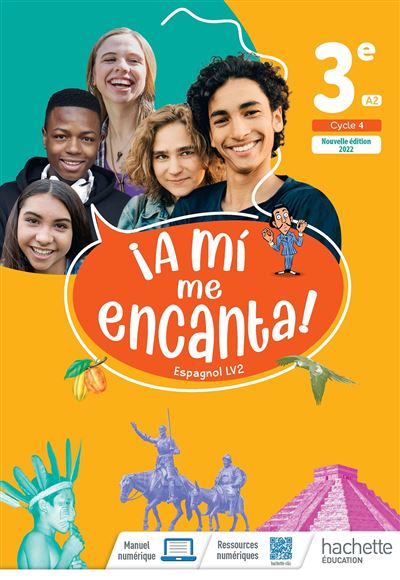 ¡A mí me encanta! cycle 4 3e - Livre élève - Ed. 2022 - Image 3