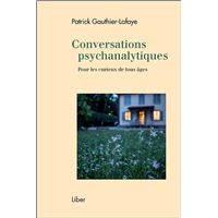 Conversations psychanalytiques - Pour les curieux de tous âges