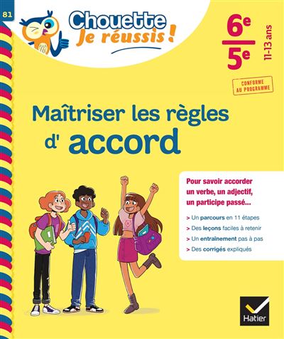 Maîtriser les règles d'accord 6e, 5e - Chouette, Je réussis ! Cahier de soutien en français (collège) - Malika Behlouli - Hatier - broché - Scolaire / Universitaire
