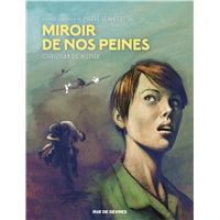 Miroir de nos peines