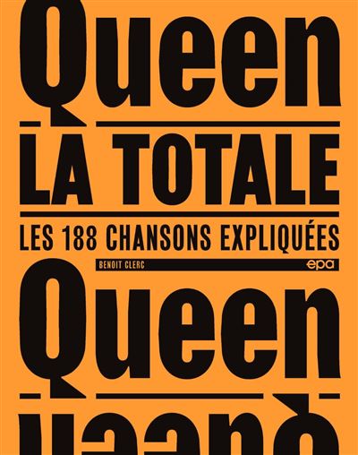 Queen - La Totale - Benoît Clerc - broché