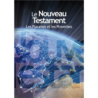 Nouveau Testament gros caract re Les Psaumes et les Proverbes