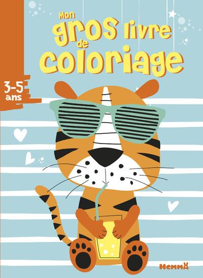 Mon gros livre de coloriage (3-5 ans) (Tigre avec lunettes) -  Collectif - Hemma - broché - Document jeunesse dès 3 ans