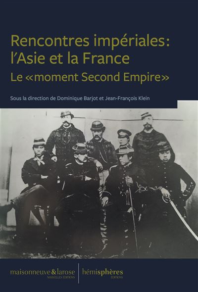 Rencontres impériales : l'Asie et la France - Dominique Barjot - broché