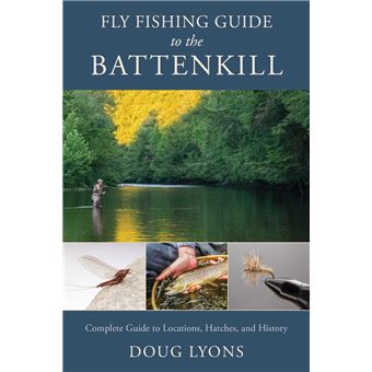 Fly Fishing Guide to the Battenkill - 1