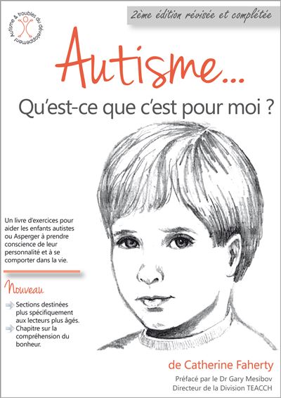 Autisme... Qu'est-ce que c'est pour moi ? Un livre d